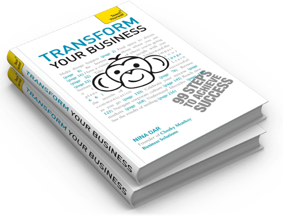 Transform Your Business (99 Steps To Achieve Success), by Nina Dar